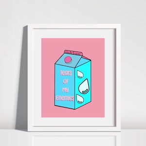 Tears Of My Enemies Digital Print