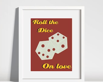 Roll The Dice Digital Print