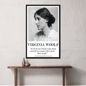 Falls Sie nicht die Wahrheit sagen, Virginia Woolf Poster, Frau Wandkunst, berühmte Foto-Druck, Zitat Wandkunst, motivierend,