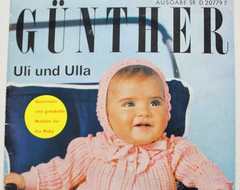 Günther Uli und Ulla  Strickheft Modelle für Baby Handarbeit   Modeheft Vintage