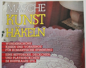 Die Masche Kunsthäkeln   Handarbeitsheft  Heft 60 1984  Spitzen Deckchen Häkeln  Handarbeit Vintage