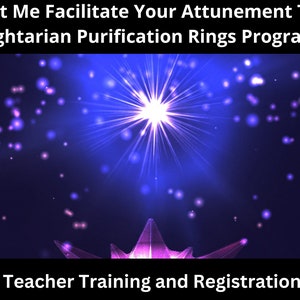 Lightarian Purification Rings Program Teacher Training Reiki/Reiki Energy Attunement/Energy Empowerment