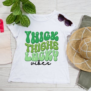 Thick Thighs Lucky Vibes SVG, St. Patrick&#39;s Day SVG, Irish SVG,  Saint Patrick&#39;s Day, Cut File Cricut, Silhouette