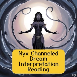 Interpretación de sueños canalizados por Nyx, lectura de Nyx con un médium psíquico honesto, lectura de mensajes canalizados directos con Nyx, lectura de la sombra de Nyx