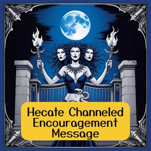 Lectura de ánimo canalizada de Hécate, lectura de Hécate por un médium psíquico honesto, mensaje directo de Hécate canalizado por una deidad, trabajo con la sombra de Hécate