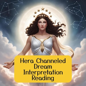 Interpretación de sueños canalizados por Hera, lectura de la diosa Hera por un médium psíquico honesto, lectura directa de mensajes canalizados, trabajo con la sombra de la deidad Hera