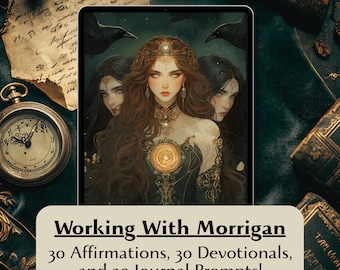 May include: A digital art print on a tablet featuring three women with long hair and ornate jewelry, with two black crows above them. The text "Working With Morrigan" and related prompts are displayed below the image. A vintage pocket watch and antique books are in the background.