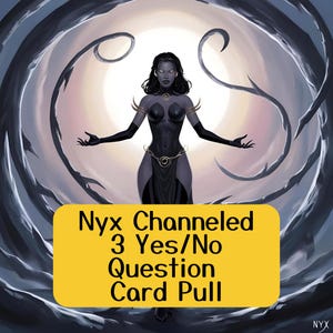 Canalisation de Nyx Oui Non Lecture de tarot, lecture de nyx moyenne psychique honnête, travail direct de l'ombre de message canalisé par Nyx avec la déesse de la nuit Nyx