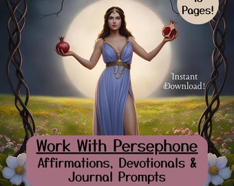 Persephone Printable Affirmations and Devotions Journal, Alter Invocation, Deity Rituals Grimoire, Persephone Beginner Witch Book of Shadows