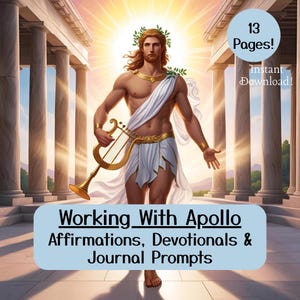 May include: A digital download of 13 pages of affirmations, devotionals, and journal prompts featuring the Greek god Apollo. The image shows Apollo holding a lyre in a white toga, standing in front of a white marble temple.