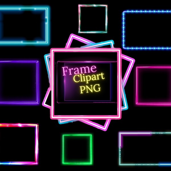 Neon Frame Clip Art Pack PNGS/ Digital Download/Neon Frame Clip Art Sublimation -Frames for Digital Art Pictures