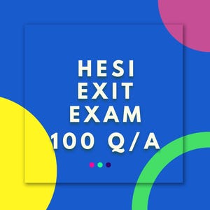 HESI EXIT RN New Questions and Answers