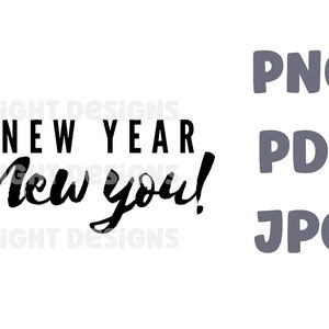 May include: Black and white graphic design with the text "NEW YEAR New you!"