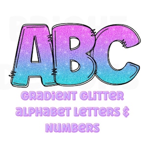 May include: Gradient glitter alphabet letters and numbers in pink and blue. The letters are A, B, and C.