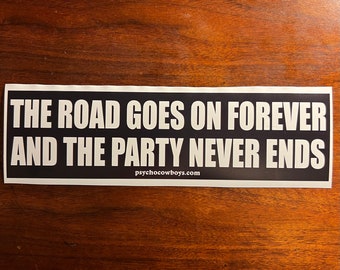 Robert Earl Keen Bumper Sticker 2-Pack: "The Road Goes On Forever"