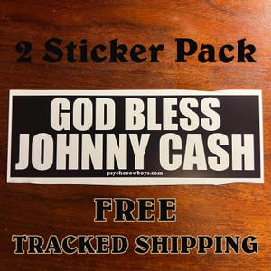 2 PACK God Bless Johnny Cash Country Bumper Sticker image 1