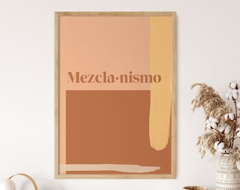 INSTANT DOWNLOAD - Mezclanismo, Latinx Prints, American, Mexican, Quotes, Latino, Boho Room Decor, Inspiration, Latina, Earth Tone, Spanish