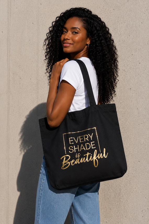 Every Shade is Beautiful Tote