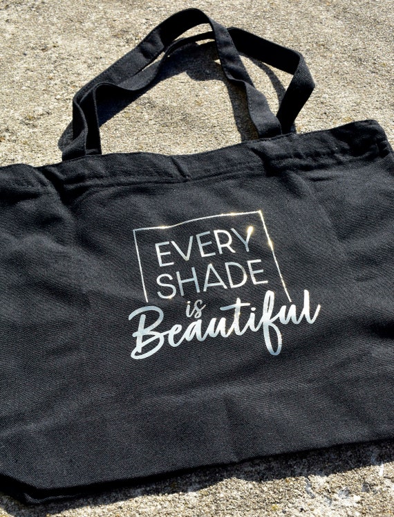 Every Shade is Beautiful Tote