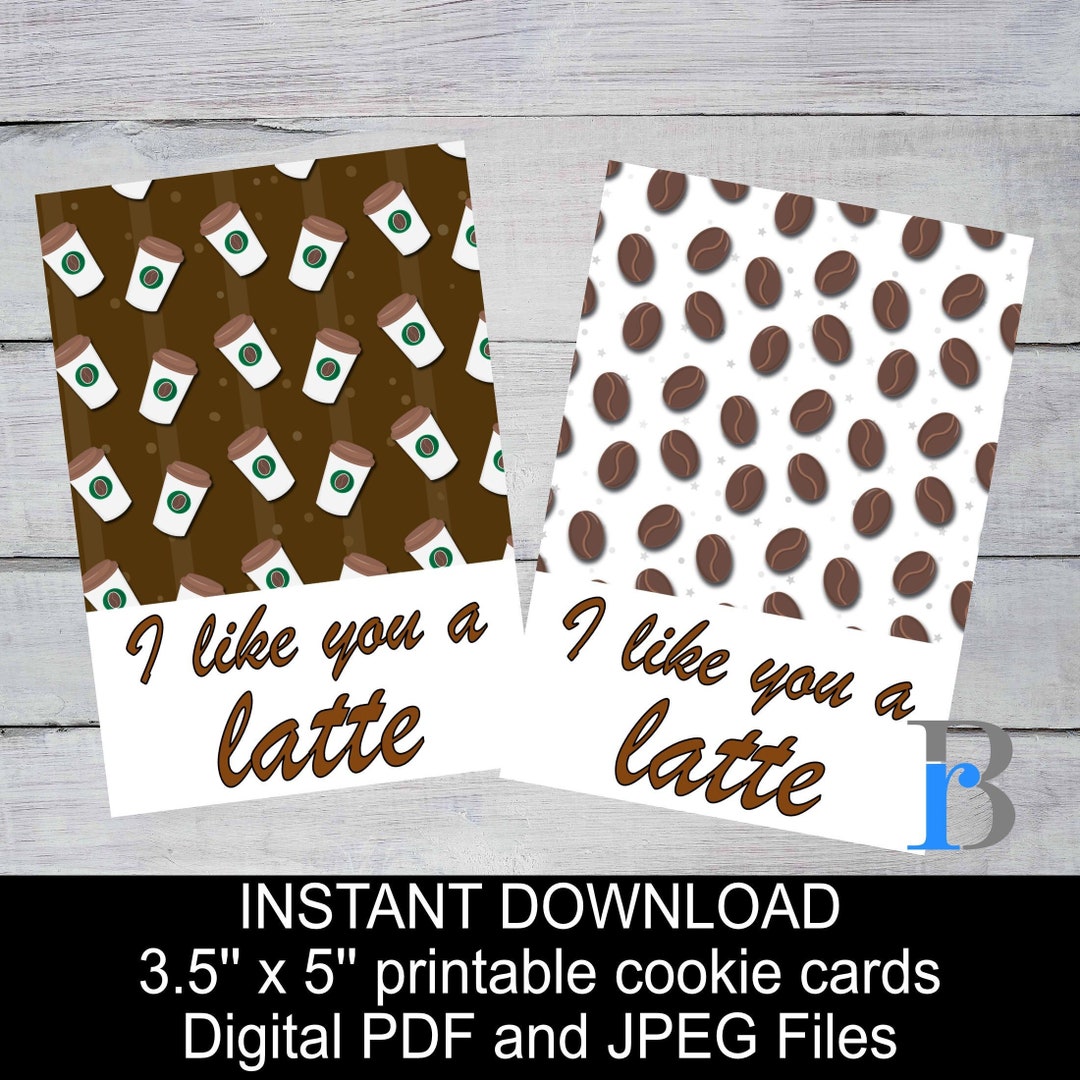 Printable Cookie Cards Valentine "i Like You a Latte" Set 3.5'' X 5 ...