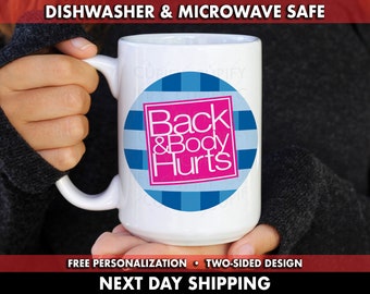 Back & Body Hurts Mug, Candle Lover Mug, Wall Flower Mug, Bath And Body Works Mug, Funny Coffee Mug, Shopaholic Coffee Mug,My Back Hurts Mug