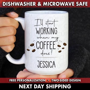 Coffee Working Mug,  Coffee Mug, Starbucks Inspired Mug, Caffeine Addict Mug, Custom Mug, Personalized Mug, Hardworking Mug, Workaholic Mug