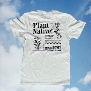 Plant Native! Shirt