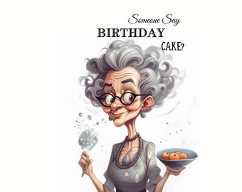 Birthday: Funny, Women Cards, celebrations, birthday, , congratulations, BFF, greetings.