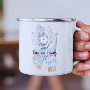 Jane Austen Mug, Persuasion Cup, Time Will Explain, Bookish Tumbler for Classic Romance Book Lover, Reading Gift for Her Sister Birthday