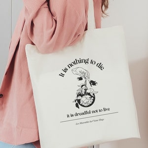 Bookish Tote Bag, It Is Nothing To Die, Victor Hugo Aesthetic Literary Tote for Classic Readers, Bookish Library Bag for Friend Birthday