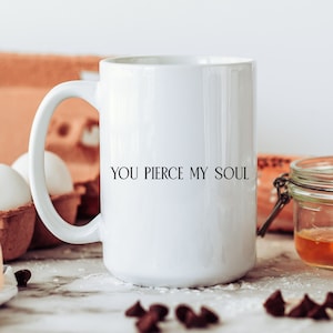 Jane Austen Mug, Persuasion Cup, You Pierce My Soul, Bookish Tumbler for Classic Romance Book Lover, Reading Gift for Her Sister Birthday