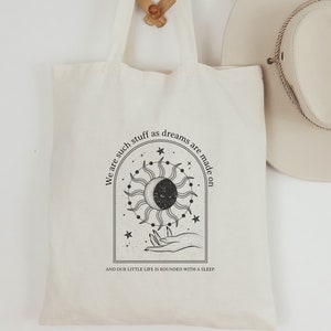 Bookish Tote Bag, We Are Such Stuff As Dreams Are Made On, Aesthetic Literary Tote for Classic Readers, Shakespeare Bag for Friend Birthday
