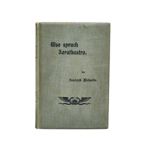 1907 Also sprach Zarathustra by Friedrich Nietzsche Also sprach Zarathustra Buch in deutsch Antiquarische Bücher Deutsche Philosophie