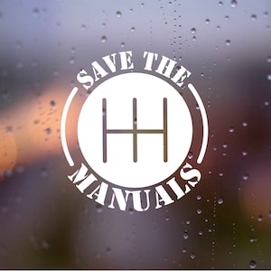 Save the Manuals - Vinyl Decal for Cars