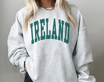 Irish Crewneck, Ireland Sweatshirt, Travel Sweatshirt, St.Patricks Day Party Shirt, Ireland Gifts
