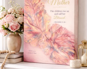 Proverbs 31 Floral Scripture Art – Personalized Mother's Day Gift (11x14 inches Wrapped Canvas)