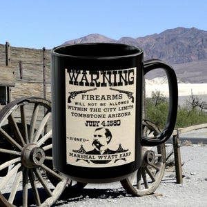 WYATT EARP Mug Western Outlaw Cup Old West Coffee Mug Holiday Gift for Cowboys 11oz and 15oz Ceramic Mug