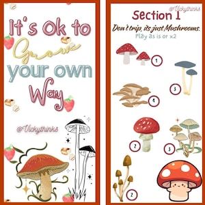 May include: Three colorful, illustrated posters with a mushroom theme. The first poster reads "It's Ok to Grow your own Way." The second poster is titled "Section 1" and features mushroom illustrations. The third poster is titled "Section 2: This or That" with a caterpillar.