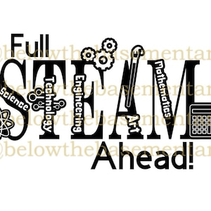 Printable &quot;Full STEAM Ahead!&quot; Digital File Pack svg jpg png Great for STEAM activities, party&#39;s, school clubs, and more!
