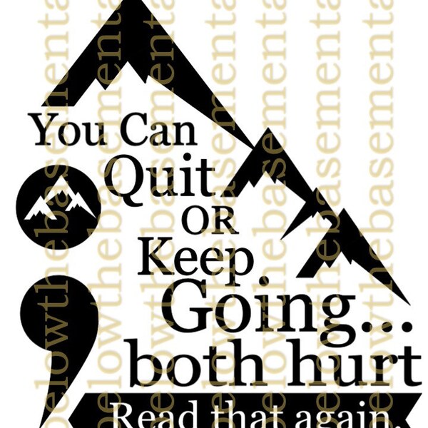 You Can Quit Or Keep Going; Both Hurt Inspirational Saying Template for Work Out Shirt Semicolon Quote for Gift Giving