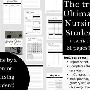 May include: A black and white printable planner designed for nursing students. The planner includes 31 pages and features a monthly calendar, study planner, assignment tracker, chore chart, report sheet, concept maps, meal planner, grocery list, and cleaning schedule. The text "The true Ultimate Nursing Student PLANNER 31 pages!!" is displayed in white text on a black background. The text "Includes bonus!" is displayed in white text on a black background. The text "Made by a senior Nursing student!" is displayed in white text on a black circle.