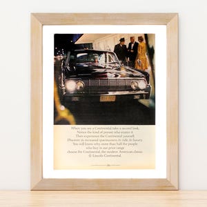May include: A vintage advertisement for the Lincoln Continental featuring a black car with a license plate that reads "ASV 900". The car is parked in front of a building with three people standing nearby. The ad copy reads "When you see a Continental, take a second look. Notice the kind of person who enjoys it. Then experience the Continental yourself. Discover its increased spaciousness, its ride, its luxury. You will know why more than half the people who buy in our price range choose the Continental, the modern American classic. - Lincoln Continental"