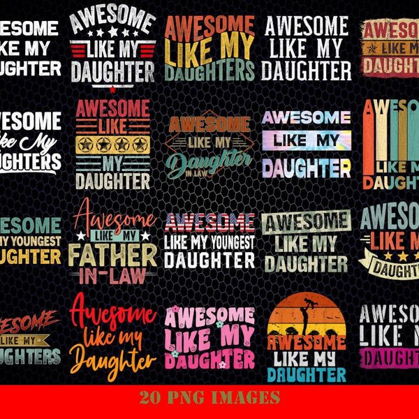 Awesome Like My Daughter Png, Vintage Parents' Day Retro Funny Png, Fathers Day Png
