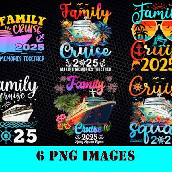Family cruise 2025 Png, Cruise Vacation Png, Cruise Trip Png, Cruise Squad Png