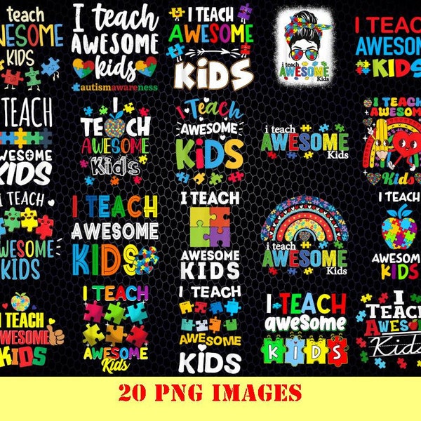 I teach awesome kids autism Png, I Teach Awesome Kids Png, Autism Png, Friends Tees Png, Autism Teacher Png, Gifts Back to School Png