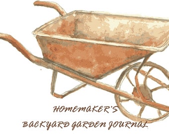 Homemaker's Backyard Garden Journal - Planner & Tracker
