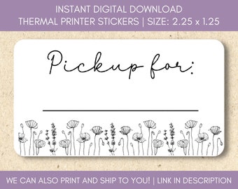 TL29 - PNG Sticker Download - Floral Customer Pickup Label  - Thermal Printer Label Download - 2.25 x 1.25 - Small Business Sticker