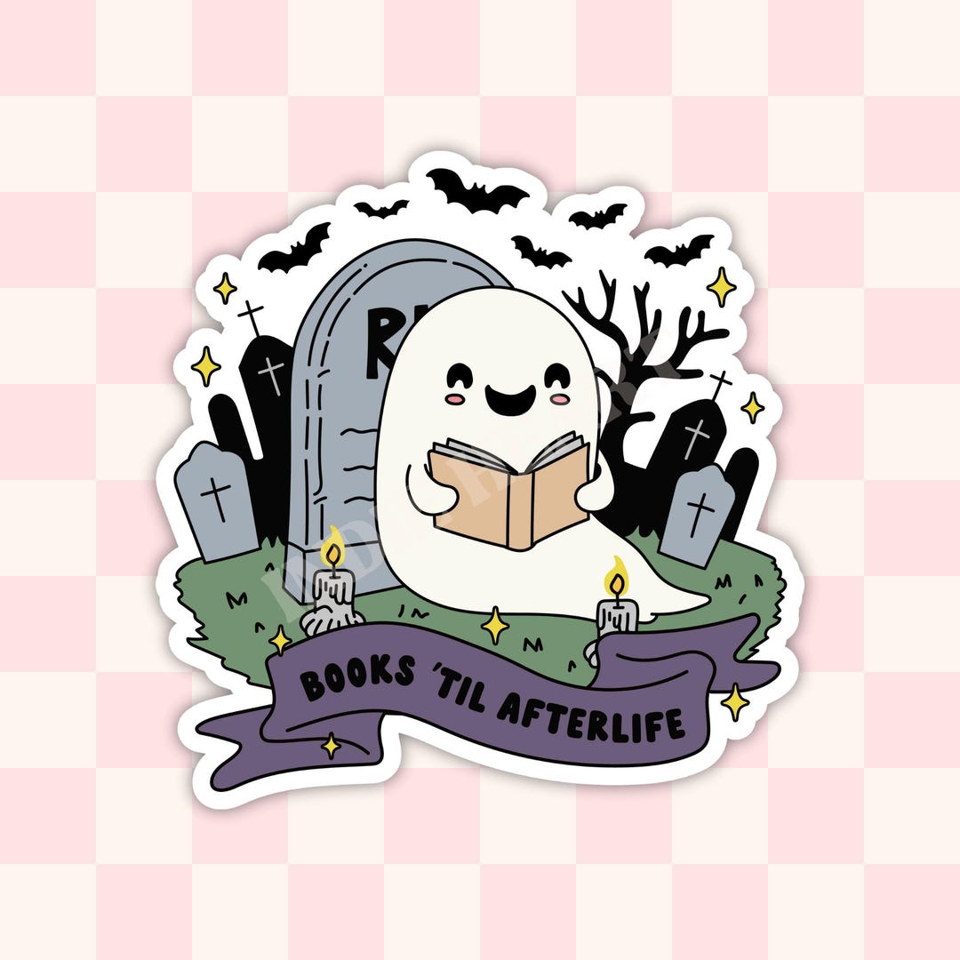 Bookish Til Afterlife Sticker | Halloween Reading Sticker | Autumn ...