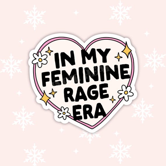 Feminine Rage Era Vinyl Sticker: Water-Resistant Laptop Decal