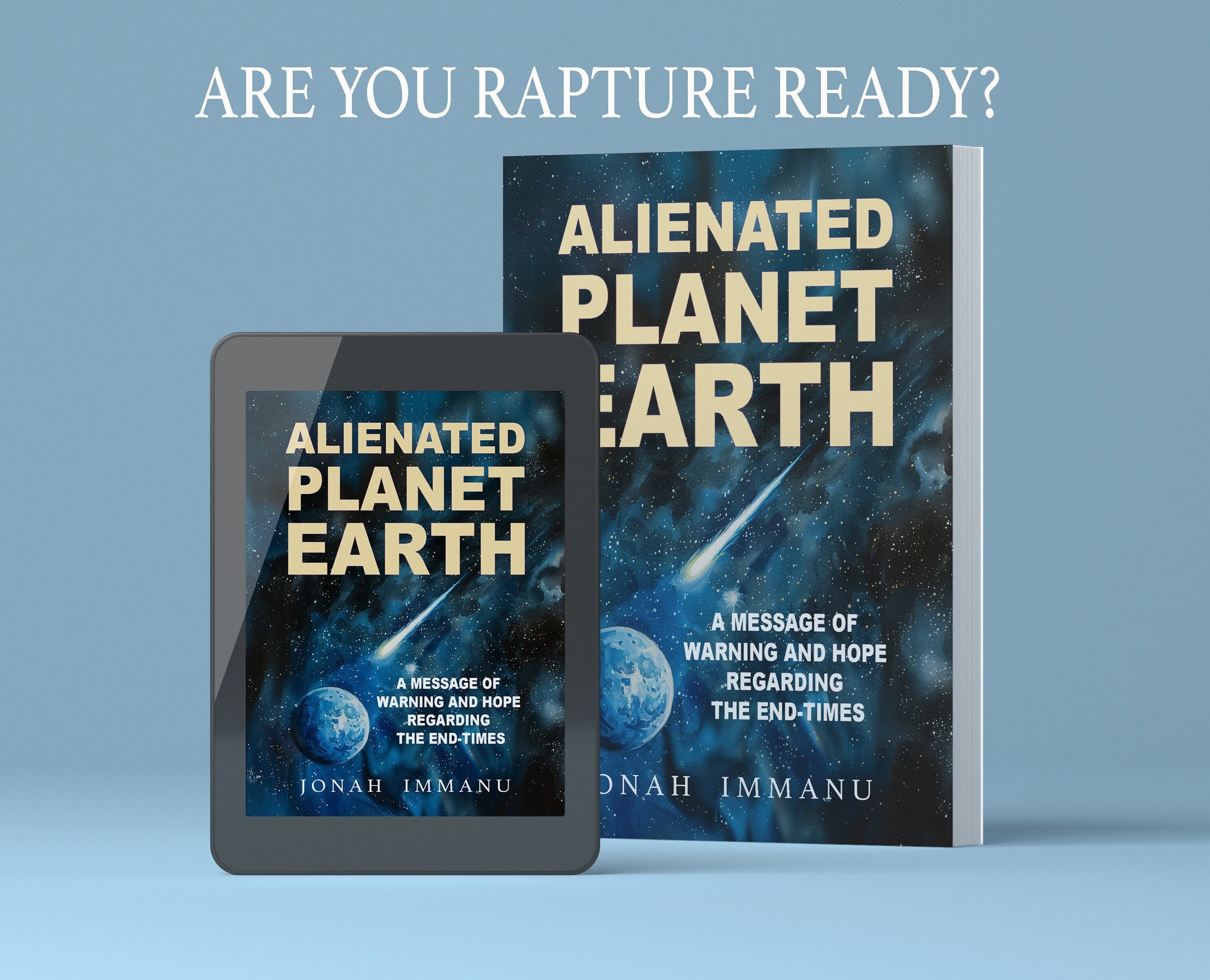 End-times E-BOOK: Alienated Planet Earth - A Message of Warning and Hope,  Book About Bible Prophecy and the Rapture, Eschatology Books - Etsy, image size:2964x2400